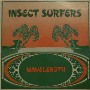Insect Surfers - Wavelength