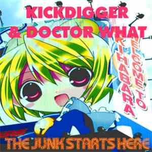 Kickdigger & Doctor What - The Junk Starts Here