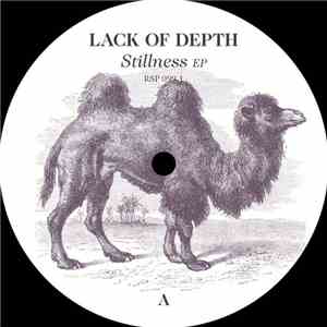 Lack Of Depth - Stillness EP