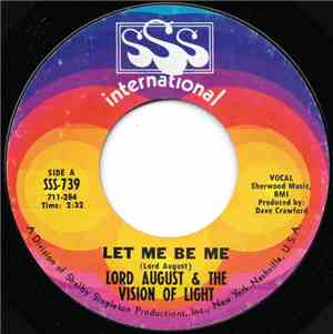 Lord August & The Vision Of Light - Let Me Be Me
