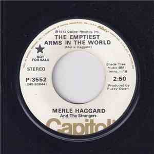 Merle Haggard And The Strangers - The Emptiest Arms In The World / Radiator ...