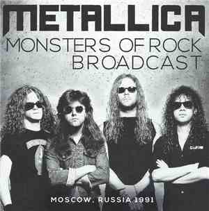 Metallica - Monsters Of Rock Broadcast (Moscow, Russia 1991)