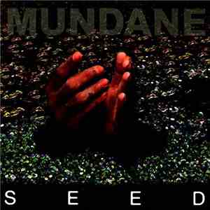 Mundane  - Seed