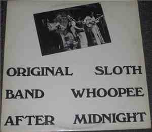 Original Sloth Band - Whoopee After Midnight