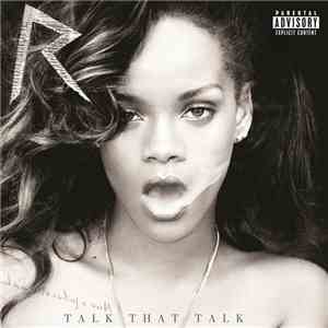 Rihanna - Talk That Talk