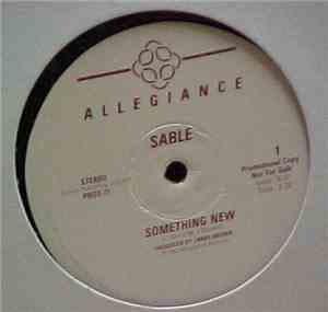 Sable  - Something New / Don't Be Fooled By Love