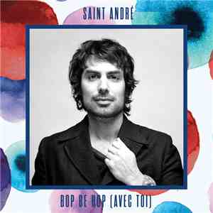 Saint-André - Bop be hop (avec toi)
