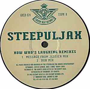 Steepuljax - Now Who's Laughing (Remixes)