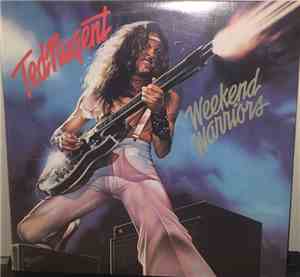 Ted Nugent - Weekend Warriors