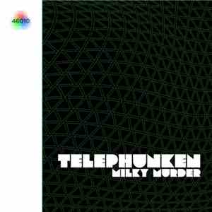 Telephunken  - Milky Murder