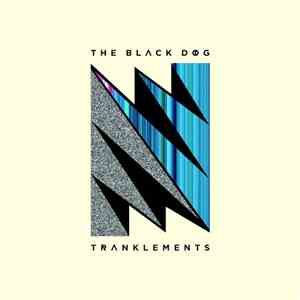 The Black Dog - Tranklements