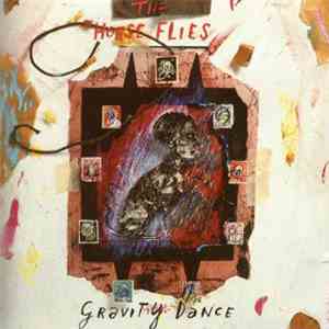The Horse Flies - Gravity Dance
