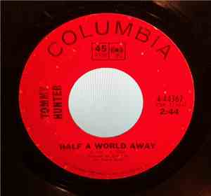 Tommy Hunter  - Half A World Away / Charlie's Side