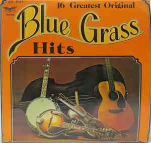 Various - 16 Greatest Original Bluegrass Hits