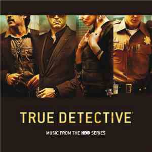 Various - True Detective (Music From The HBO Series)