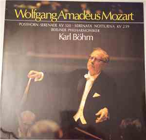 Wolfgang Amadeus Mozart, Berliner Philharmoniker, Karl Böhm - Posthorn-Sere ...