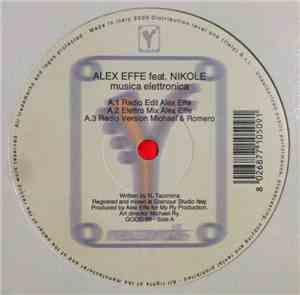 Alex Effe feat. Nikole - Musica Elettronica
