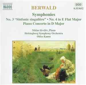 Berwald, Niklas Sivelöv, Helsingborg Symphony Orchestra, Okko Kamu - Sympho ...