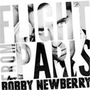 Bobby Newberry - Flight from Paris