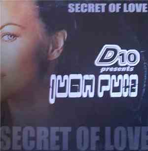 D10  Presents Juan Ruiz - Secret Of Love