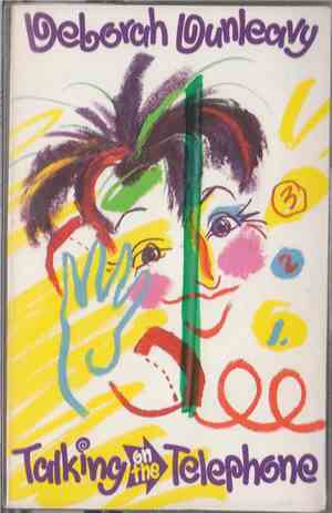 Deborah Dunleavy - Talking On The Telephone