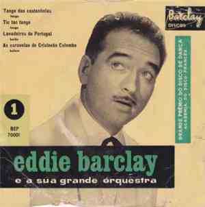 Eddie Barclay - Eddie Barclay E A Sua Grande Orquestra