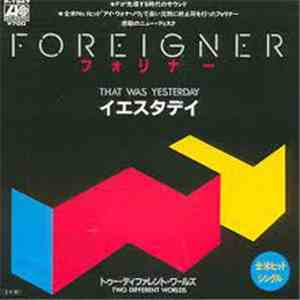 Foreigner - That Was Yesterday