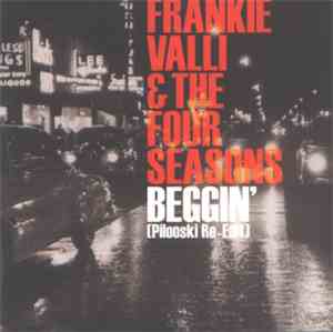 Frankie Valli & The Four Seasons - Beggin' (Pilooski Re-Edit)