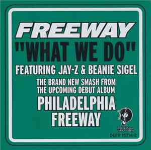 Freeway - What We Do
