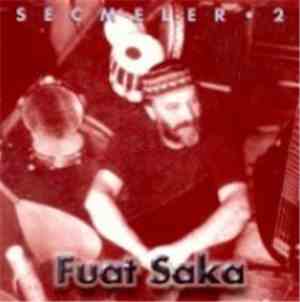 Fuat Saka - Secmeler -2-