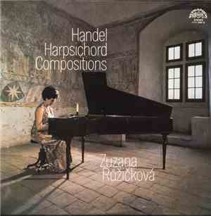 Handel - Zuzana Růžičková - Handel Harpsichord Compositions