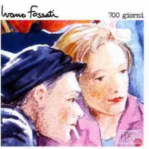Ivano Fossati - 700 Giorni