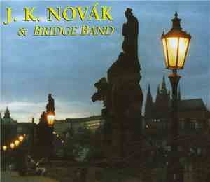 Jan Křtitel Novák & Bridge Band - 2002