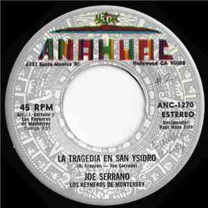 Joe Serrano - La Tragedia En San Ysidro / Camino De Maldad
