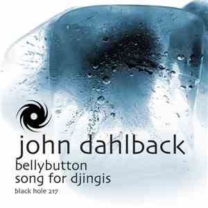 John Dahlback - Bellybutton / Song For Djingis