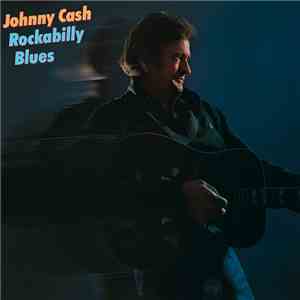 Johnny Cash - Rockabilly Blues