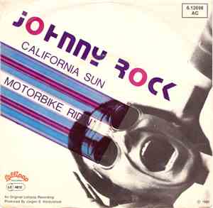 Johnny Rock  - California Sun / Motorbike Ridin'