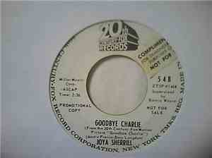 Joya Sherrill -  Goodbye Charlie / Do Me Good Baby !