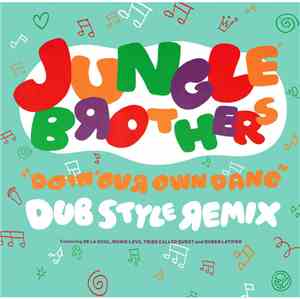 Jungle Brothers - Doin' Our Own Dang (Dub Style Remix)