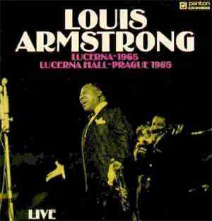 Louis Armstrong - Lucerna-1965 - Lucerna Hall-Prague 1965 - Live