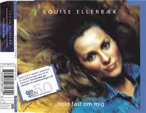 Louise Ellerbæk - Hold Fast Om Mig