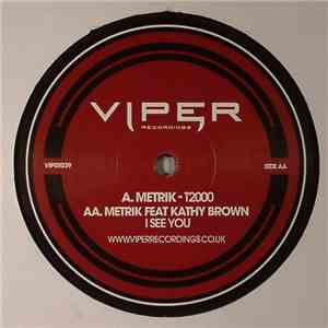 Metrik  - T 2000 / I See You