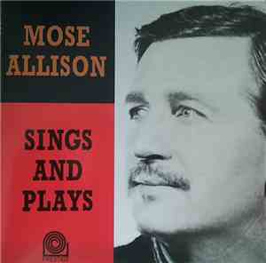 Mose Allison - Mose Allison Sings And Plays