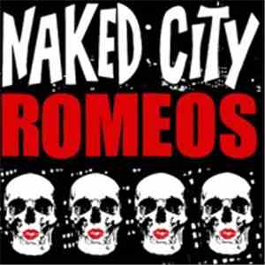 Naked City Romeos - Naked City Romeos