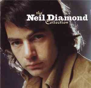 Neil Diamond - The Neil Diamond Collection