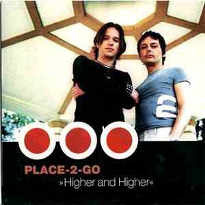Place-2-Go - Higher And Higher