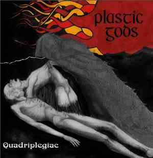 Plastic Gods - Quadriplegiac