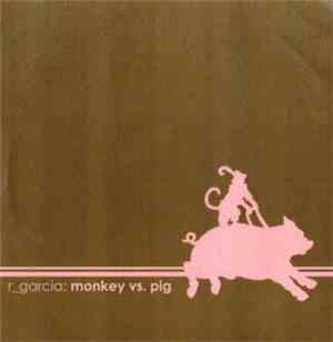R_Garcia - Monkey Vs. Pig