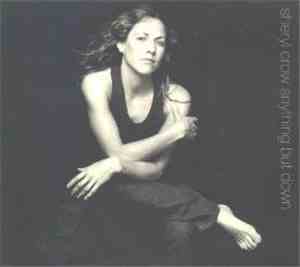 Sheryl Crow - Anything But Down