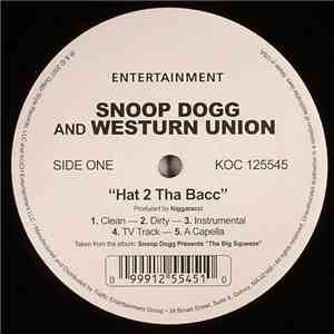 Snoop Dogg And Western Union / Snoop Dogg And Azure  - Hat 2 Tha Bacc / Get ...